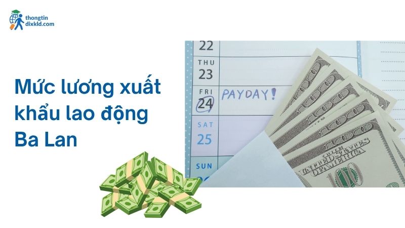 Mức lương xuất khẩu lao động Ba Lan