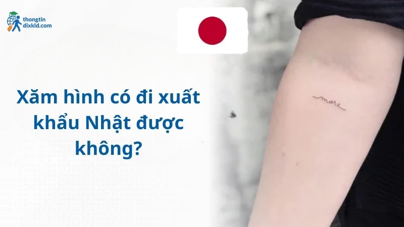 Xăm hình có đi xuất khẩu Nhật được không?