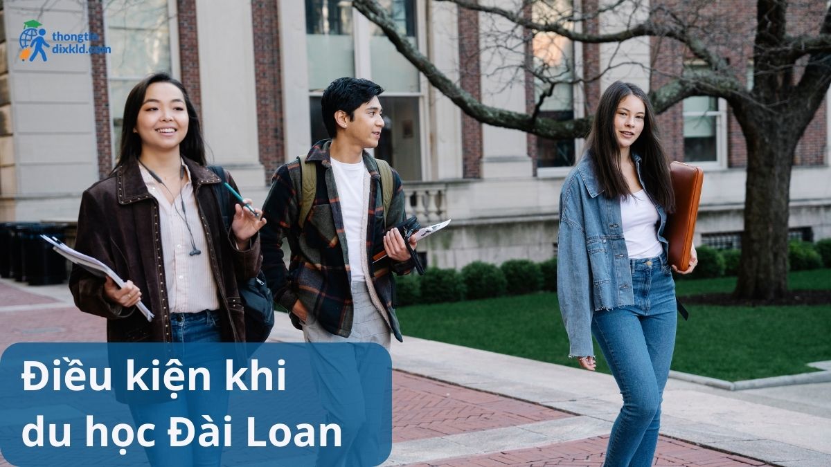 Điều kiện du học Đài Loan 2025