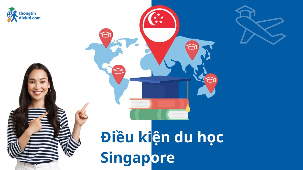 Điều kiện du học Singapore