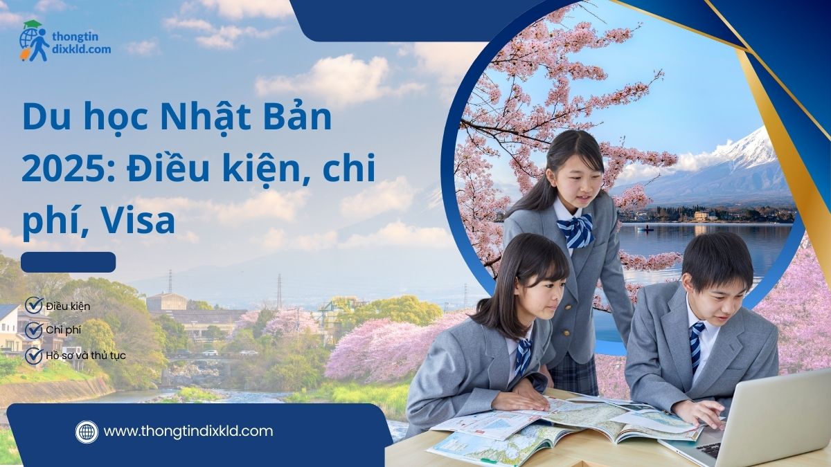 Tình hình du học Nhật Bản 2025: Điều kiện, chi phí, Visa
