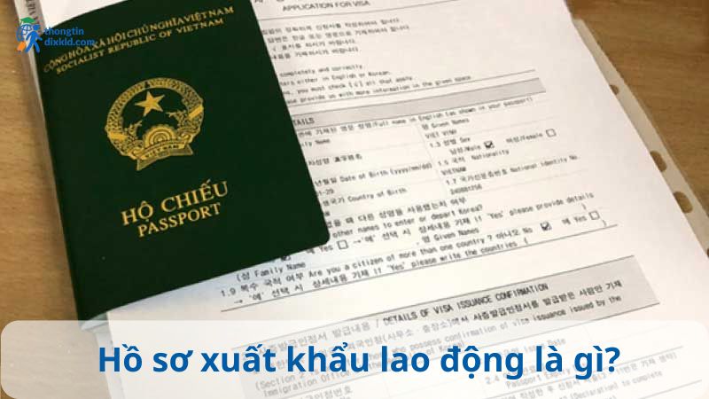 Ho So Xuat Khau Lao Dong La Gi